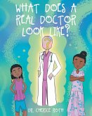 What does a REAL Doctor look like? (eBook, ePUB) What does a REAL Doctor look like? (eBook, ePUB)