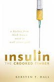 Insulin - The Crooked Timber (eBook, PDF)