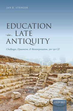 Education in Late Antiquity (eBook, PDF) - Stenger, Jan R.