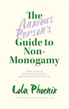 Cover The Anxious Person's Guide to Non-Monogamy (eBook, ePUB)