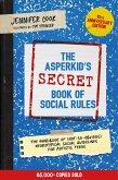 The Asperkid's (Secret) Book of Social Rules, 10th Anniversary Edition (eBook, ePUB)