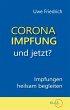 Corona-Impfung - und jetzt? - Bild 1