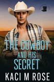 The Cowboy and His Secret (Rock Springs Texas, #5) (eBook, ePUB)