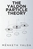 The Yaldon Particle Theory (eBook, ePUB)