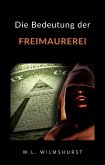 Die Bedeutung der Freimaurerei (übersetzt) (eBook, ePUB)