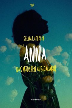 Anna das Mädchen aus Dalarne (eBook, ePUB) - Lagerlöf, Selma