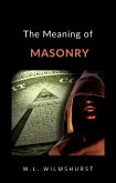 The Meaning of Masonry (translated) (eBook, ePUB)