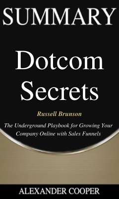 Summary of Dotcom Secrets (eBook, ePUB) - Cooper, Alexander