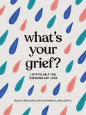 What's Your Grief? (eBook, ePUB) What's Your Grief? (eBook, ePUB)