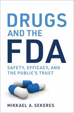 Drugs and the FDA (eBook, ePUB) - Sekeres, Mikkael A.