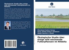 Ökologische Studie über einige wild wachsende Futterpflanzen im Nildelta - Serag, Mamdouh Salem;Heba E.Shabaan, Omar Alhlak;Khedr, Abdel Hamid A.