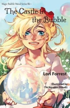The Castle in the Bubble - Forrest, Lori