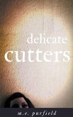 Delicate Cutters Delicate Cutters