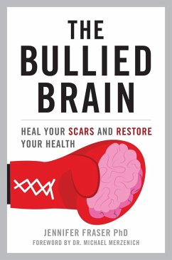 Bullied Brain (eBook, ePUB) - Fraser, Jennifer