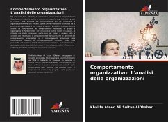 Comportamento organizzativo: L'analisi delle organizzazioni - AlDhaheri, Khalifa Ateeq Ali Sultan