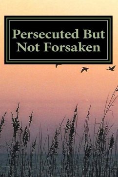 Persecuted But Not Forsaken - Lee, Marshall