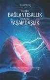 Yeni Bilim Baglantisallik - Yeni Kültür Yasamdaslik