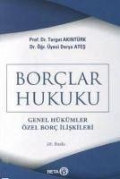 Borclar Hukuku Genel Hükümler, Özel Borc Iliskileri - Akintürk, Turgut