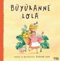 Büyükanne Lola - Isik, Sernur