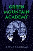 Green Mountain Academy (eBook, ePUB) Green Mountain Academy (eBook, ePUB)