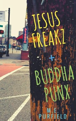 Jesus Freakz + Buddha Punx - Purfield, M. E.