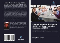 Leader Member Exchange (LMX) en Team Member Exchange (TMX) - Foong, Hong Nian