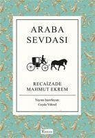 Araba Sevdasi Bez Ciltli - Mahmut Ekrem, Recaizade