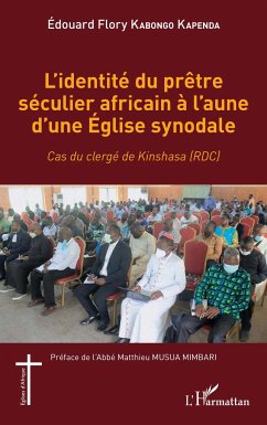 L'identité du prêtre séculier africain à l'aune d'une Église synodale - Kabongo Kapenda, Edouard Flory
