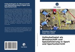 Volleyballspiel als Wissenschaft und Spezialisierung in Sport und Sportunterricht - Marcel, Pomohaci;Ioan Sabin, Sopa