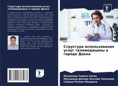 Struktura ispol'zowaniq uslug telemediciny w gorode Dakka - Hasan, Muhammad Tareke;Hawlader, Mohammad Delwer Hossejn;Mashreki, Sajdur Rahman