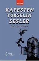 Kafesten Yükselen Sesler - Colakoglu, Riza