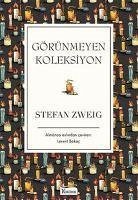 Görünmeyen Koleksiyon Bez Ciltli - Zweig, Stefan