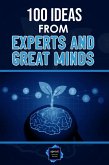 100 Ideas from Experts and Great Minds (eBook, ePUB)