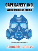 Cape Safety, Inc. - Where Problems Perish (Danger Dogs Series, #3) (eBook, ePUB)