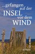 Gefangen auf der Insel vor dem Wind... - Bild 1