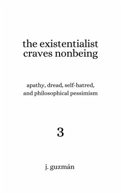 The Existentialist Craves Nonbeing (On Being, #3) (eBook, ePUB) - Guzmán, J.