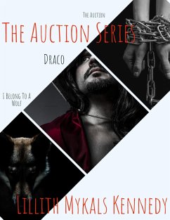 The Auction Series (eBook, ePUB) - Kennedy, Lillith Mykals
