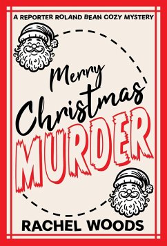 Cover Merry Christmas Murder (A Reporter Roland Bean Cozy Mystery, #3) (eBook, ePUB)