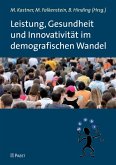 Leistung, Gesundheit und Innovativität im demografischen Wandel (eBook, PDF)