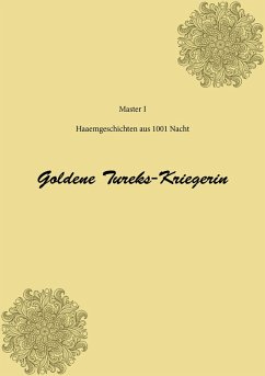 Goldene Tureks-Kriegerin (eBook, ePUB)