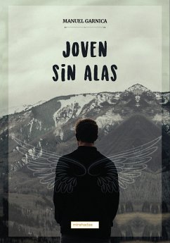 Joven sin alas (eBook, ePUB) - Garnica, Manuel