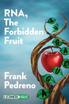 RNA, The Forbidden Fruit (eBook, ePUB) - Pedreno, Frank