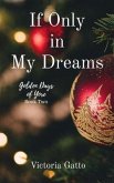 If Only in My Dreams (eBook, ePUB) If Only in My Dreams (eBook, ePUB)