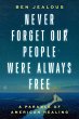 Never Forget Our People Were Always... - Bild 1