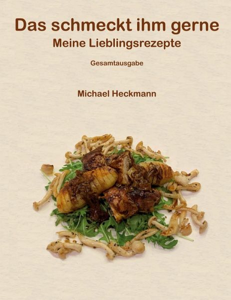 Das schmeckt ihm gerne (eBook, ePUB) Das schmeckt ihm gerne (eBook, ePUB)