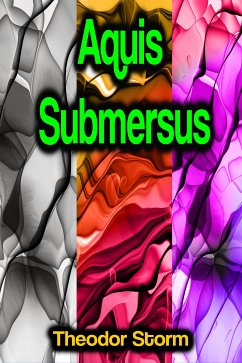 Aquis Submersus (eBook, ePUB) - Storm, Theodor