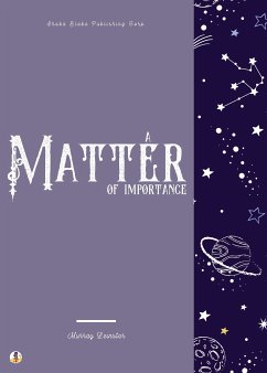 A Matter of Importance (eBook, ePUB) - Leinster, Murray; Blake, Sheba