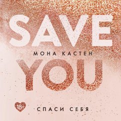 Save You. Book 2 (MP3-Download) - Kasten, Mona