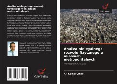 Analiza nielegalnego rozwoju fizycznego w miastach metropolitalnych