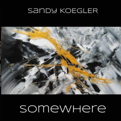 Somewhere - Koegler, Sandy